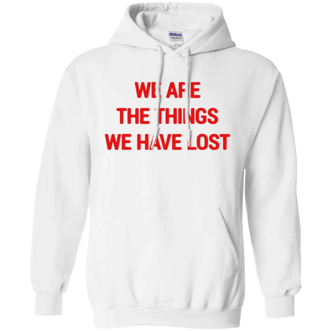 White NinoGear We Are The Things We Have Lost Hoodie with Bold Red Text