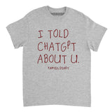 Kanye’s Diary I Told ChatGPT About U Shirt